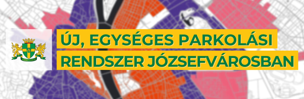 Új, egységes parkolási rendszer Józsefvárosban