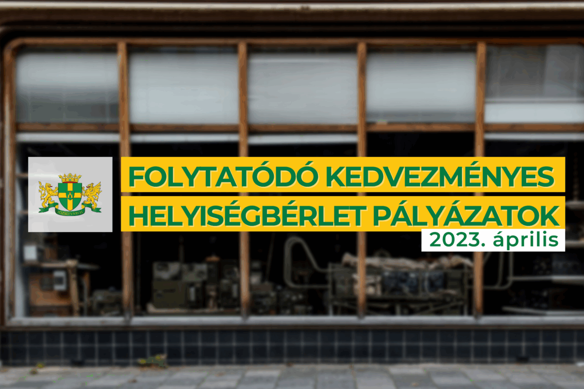 Folytatódó kedvezményes helyiségbérlet pályázatok – 2023. április