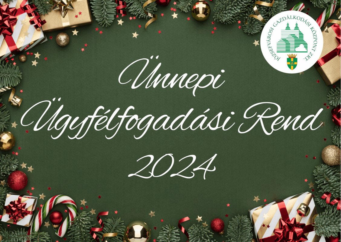 Ünnepi Ügyfélfogadási Rend