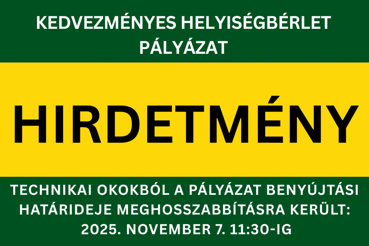 Pályázati Hirdetmény – Kedvezményes helyiségbérlet – Határidő hosszabbítás