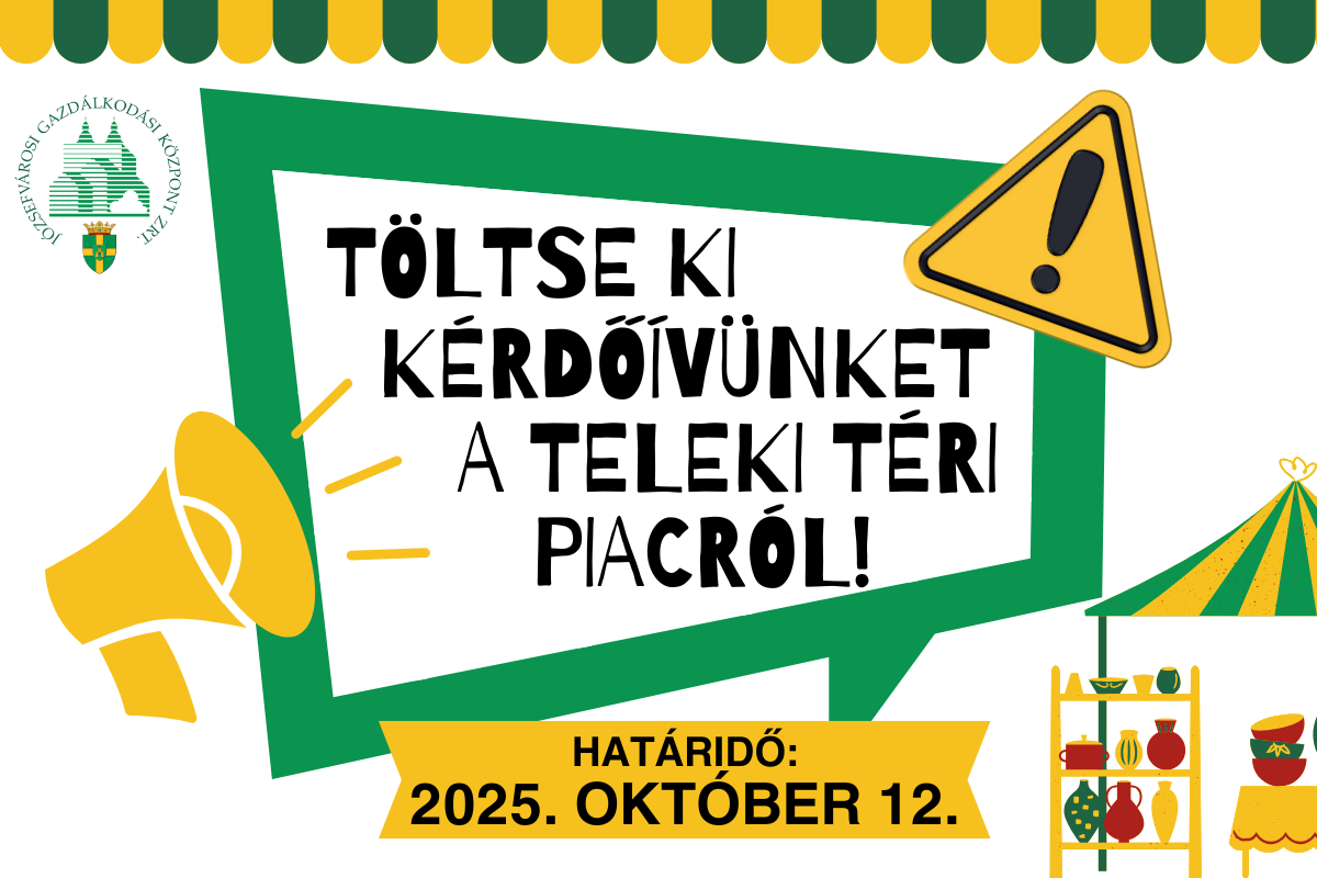 Segítsen alakítani a Teleki téri piac jövőjét!