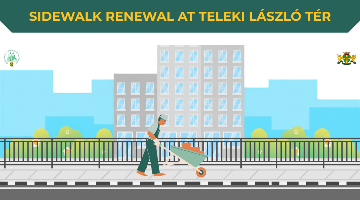 Sidewalk reconstruction works at Teleki László tér