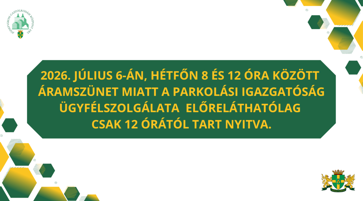 Áramszünet miatt változik a Parkolási Igazgatóság ügyfélszolgálatának nyitvatartása